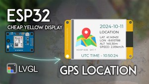 ESP32 CYD with LVGL Display GPS Location Date and Time Arduino IDE