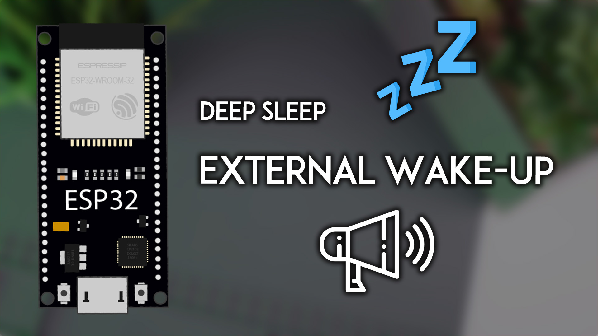 ESP32 External Wake Up from Deep Sleep