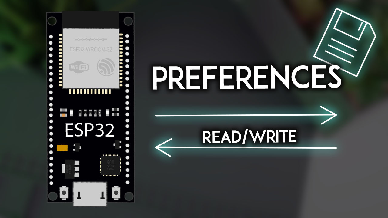 ESP32 Save Data Permanently using the Preferences Library