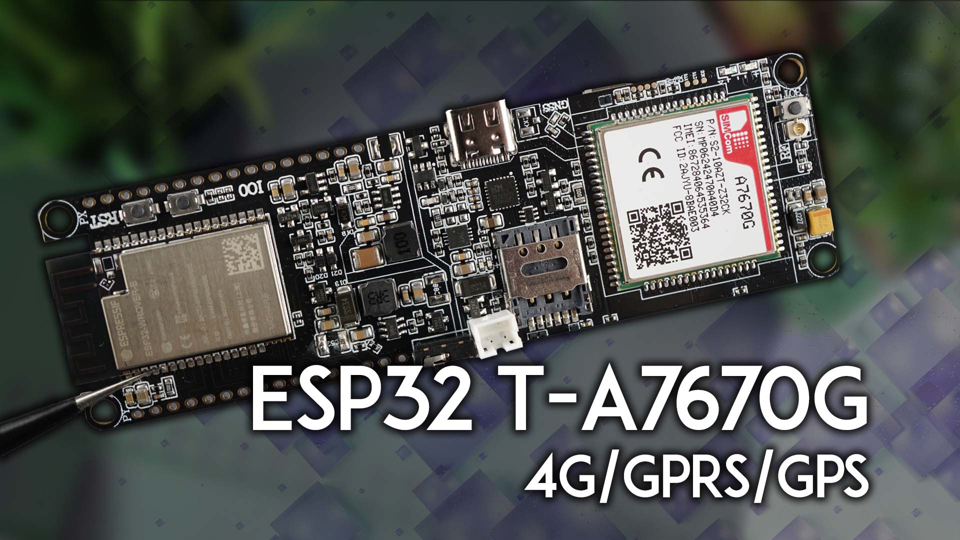 Getting Started with LILYGO TTGO T-A7670G ESP32 4G GPRS and GPS